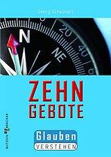 E-Book (epub) Die Zehn Gebote von Georg Schwikart