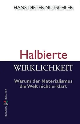 E-Book (epub) Halbierte Wirklichkeit von Hans-Dieter Mutschler