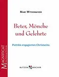 E-Book (epub) Beter, Mönche und Gelehrte von Marc Witzenbacher