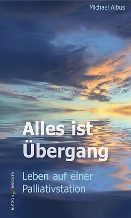 E-Book (epub) Alles ist Übergang von Michael Albus