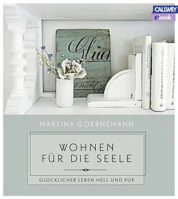 E-Book (pdf) Wohnen für die Seele - eBook von Martina Goernemann