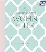 E-Book (pdf) Das grosse Buch der Wohnstile - eBook von Delia Fischer