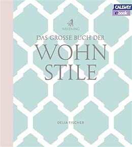 E-Book (pdf) Das grosse Buch der Wohnstile - eBook von Delia Fischer