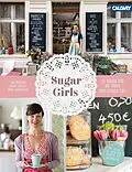 E-Book (epub) Sugar Girls von Jana Henschel, Meike Werkmeister