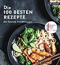 E-Book (epub) Die 100 besten Rezepte der besten Foodblogger von rezeptebuch.com