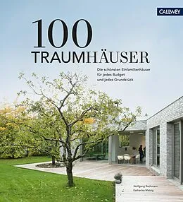 E-Book (epub) 100 Traumhäuser von Wolfgang Bachmann, Katharina Matzig