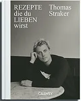 Fester Einband Rezepte, die du lieben wirst von Thomas Straker