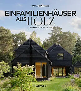 E-Book (epub) Die besten Einfamilienhäuser aus Holz von Katharina Matzig