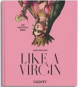 Fester Einband Like A Virgin von Linh Nguyen