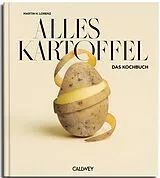 Fester Einband Alles Kartoffel von Martin H. Lorenz