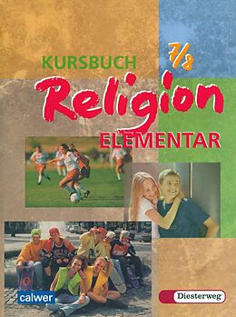 Kartonierter Einband Kursbuch Religion Elementar 7/8 - Ausgabe 2003 von 