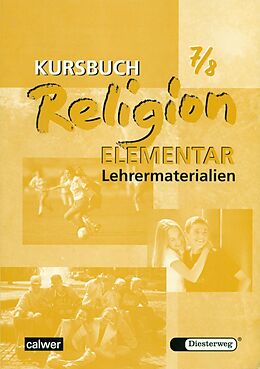 Kartonierter Einband Kursbuch Religion Elementar 7/8 - Ausgabe 2003 von 