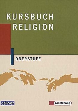 Fester Einband Kursbuch Religion Oberstufe - Ausgabe 2004 von 