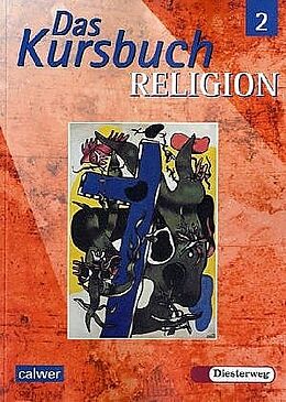 Kartonierter Einband Das Kursbuch Religion 2 - Ausgabe 2005 von 