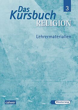 Kartonierter Einband Das Kursbuch Religion 3 - Ausgabe 2005 von 