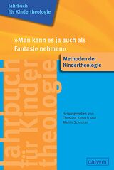 E-Book (pdf) Jahrbuch für Kindertheologie Band 14: 'Man kann es ja auch als Fantasie nehmen' von 