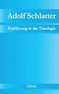 E-Book (pdf) Adolf Schlatter - Einführung in die Theologie von 
