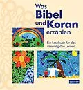 E-Book (pdf) Was Bibel und Koran erzählen von Kristina Augst, Anke Kaloudis, Esma Öger-Tunc