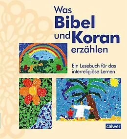 E-Book (pdf) Was Bibel und Koran erzählen von Kristina Augst, Anke Kaloudis, Esma Öger-Tunc