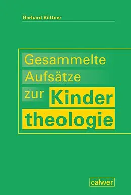 E-Book (pdf) Gesammelte Aufsätze zur Kindertheologie von Gerhard Büttner