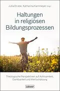 E-Book (pdf) Haltungen in religiösen Bildungsprozessen  PDF von Katharina Kammeyer