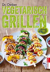 Fester Einband Vegetarisch Grillen von Dr. Oetker Verlag