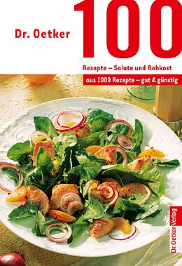 E-Book (epub) 100 Rezepte - Salate und Rohkost von Dr. Oetker