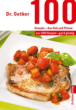 E-Book (epub) 100 Rezepte - Wok und Pfanne von Dr. Oetker