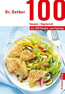 E-Book (epub) 100 Rezepte - Vegetarisch von Dr. Oetker