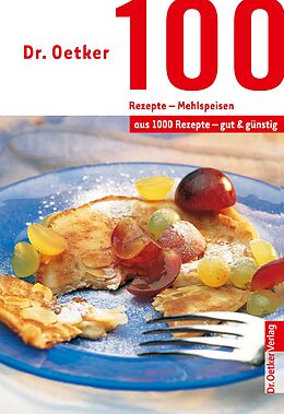 E-Book (epub) 100 Rezepte - Mehlspeisen von Dr. Oetker