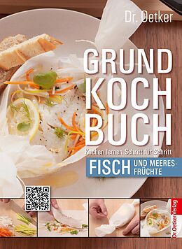 E-Book (epub) Grundkochbuch - Einzelkapitel Fisch und Meeresfrüchte von Dr. Oetker