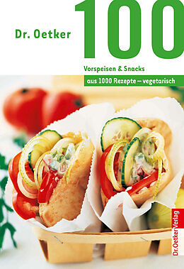 E-Book (epub) 100 vegetarische Vorspeisen &amp; Snacks von Dr. Oetker
