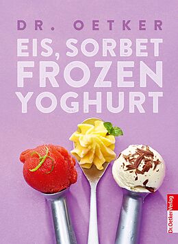 E-Book (epub) Eis, Sorbet, Frozen Yoghurt von Dr. Oetker