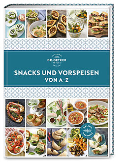Fester Einband Snacks und Vorspeisen von AZ von Dr. Oetker Verlag, Dr. Oetker