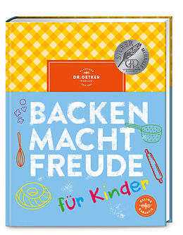 Fester Einband Backen macht Freude für Kinder von Dr. Oetker