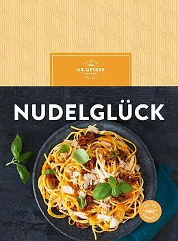 E-Book (epub) Nudelglück von Dr. Oetker Verlag