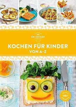 E-Book (epub) Kochen für Kinder von A-Z von Oetker Verlag