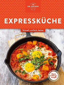 E-Book (epub) Meine Lieblingsrezepte: Expressküche von Dr. Oetker Verlag