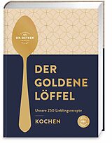 Fester Einband Der goldene Löffel - Kochen von Dr. Oetker Verlag
