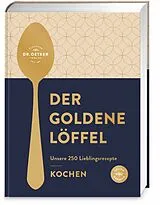 Fester Einband Der goldene Löffel  Kochen von Dr. Oetker Verlag