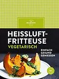 E-Book (epub) Heißluftfritteuse vegetarisch von Oetker Verlag