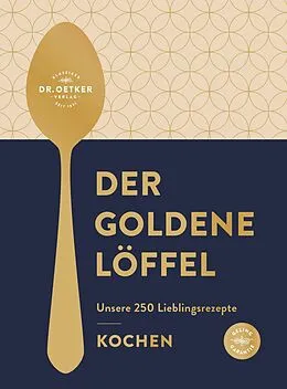 E-Book (epub) Der goldene Löffel - Kochen von Oetker Verlag