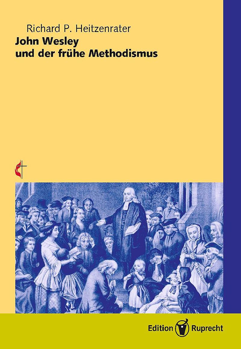 John Wesley und der frühe Methodismus
