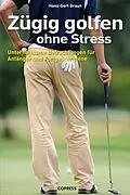 E-Book (epub) Zügig golfen ohne Stress von Hans-Gert Braun