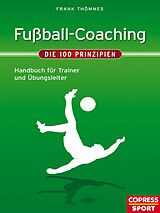 E-Book (epub) Fußball-Coaching  Die 100 Prinzipien von Frank Thömmes