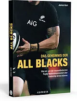Kartonierter Einband Das Geheimnis der All Blacks von James Kerr