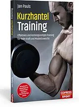 Kartonierter Einband (Kt) Kurzhantel-Training von Jan Pauls