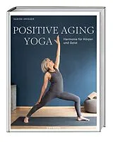 Kartonierter Einband Positive Aging Yoga von Sabine Krieger