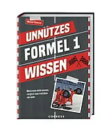 Kartonierter Einband Unnützes Formel 1 Wissen von Manuel Tonezzer