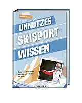 Kartoniert Unnützes Skisport Wissen von Manuel Tonezzer